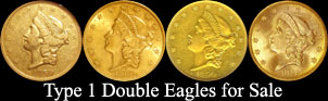 Type 1 Double Eagles for Sale